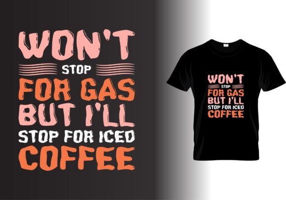 Review: Won t Stop for Gas but I ll Stop T Shirt